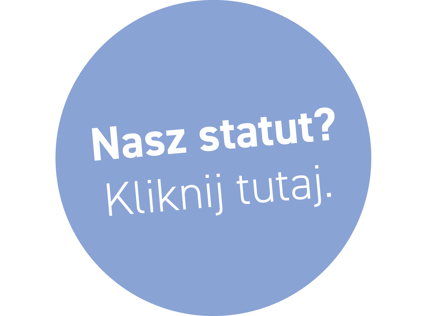 Nasz statut? Kliknij tutaj.